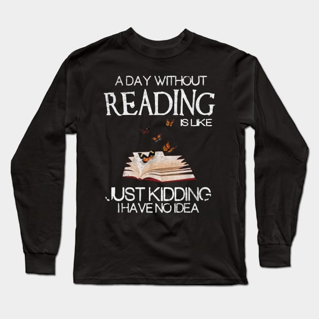 a day without reading Long Sleeve T-Shirt by TapABCD